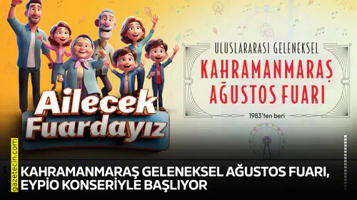 Kahramanmaraş Geleneksel Ağustos Fuarı, Eypio konseriyle başlıyor