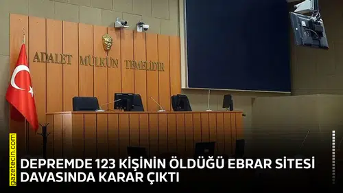 Depremde 123 kişinin öldüğü Ebrar Sitesi davasında karar çıktı
