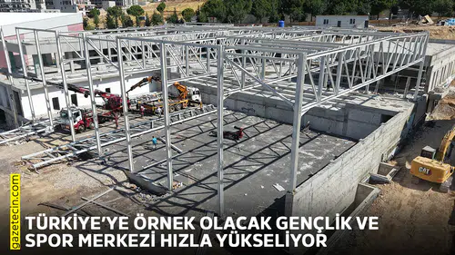 Türkiye’ye örnek olacak Gençlik ve Spor Merkezi hızla yükseliyor