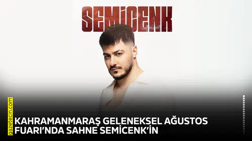 Kahramanmaraş Geleneksel Ağustos Fuarı’nda Sahne Semicenk’in