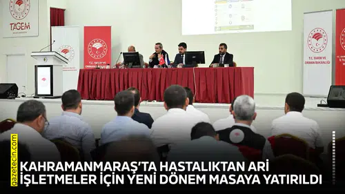 Kahramanmaraş’ta hastalıktan ari işletmeler için yeni dönem anlatıldı