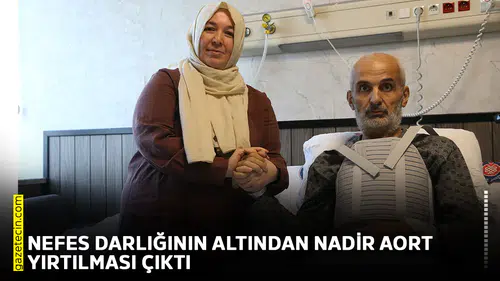 Nefes darlığının altından nadir aort yırtılması çıktı