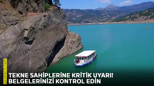 Tekne sahiplerine kritik uyarı! Belgelerinizi kontrol edin