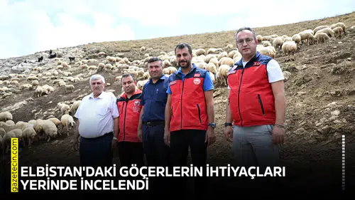 Elbistan'daki göçerlerin ihtiyaçları yerinde incelendi