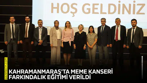 Kahramanmaraş'ta meme kanseri farkındalık eğitimi verildi