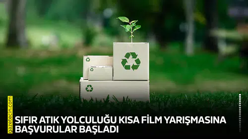Sıfır atık yolculuğu kısa film yarışmasına başvurular başladı