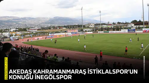 AKEDAŞ Kahramanmaraş İstiklalspor’un konuğu İnegölspor