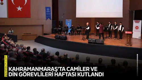 Kahramanmaraş’ta Camiler ve Din Görevlileri Haftası kutlandı