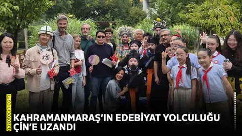 Kahramanmaraş’ın edebiyat yolculuğu Çin’e uzandı