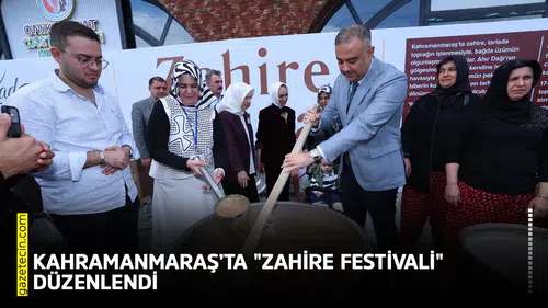 Kahramanmaraş'ta 'Zahire Festivali' gerçekleştirildi!