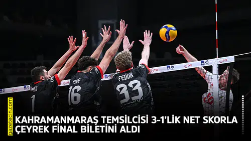 Kahramanmaraş temsilcisi 3-1’lik net skorla çeyrek final biletini aldı
