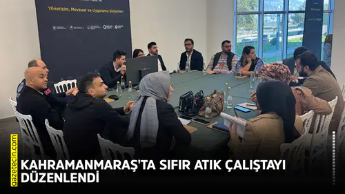 Kahramanmaraş'ta Sıfır Atık Çalıştayı düzenlendi