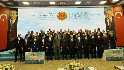 Antalya'da 5. Balkan Ülkeleri Başsavcıları Çalışma Forumu başladı