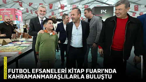Futbol efsaneleri Kitap Fuarı’nda Kahramanmaraşlılarla buluştu