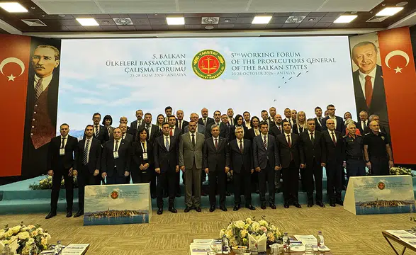 Antalya'da 5. Balkan Ülkeleri Başsavcıları Çalışma Forumu başladı