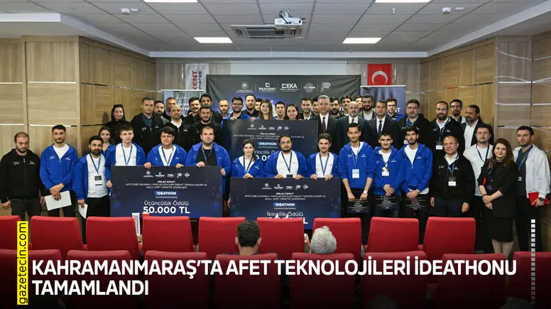 Kahramanmaraş’ta Afet Teknolojileri İdeathonu tamamlandı