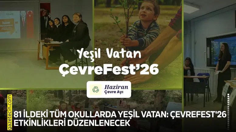 81 ilde Yeşil Vatan: Çevrefest'26 etkinlikleri düzenlenecek