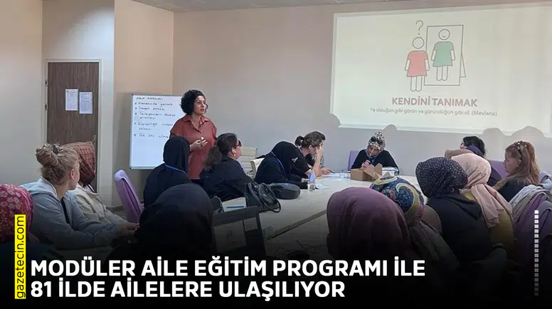 Modüler Aile Eğitim Programı ile 81 ilde ailelere ulaşılıyor
