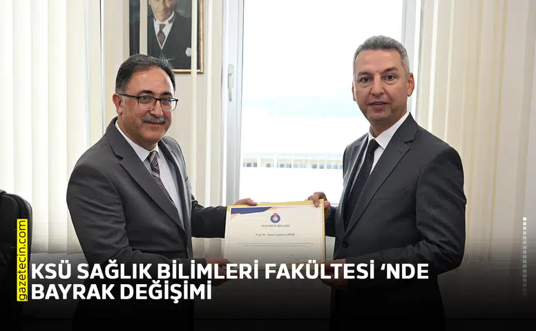 KSÜ Sağlık Bilimleri Fakültesi ‘nde bayrak değişimi