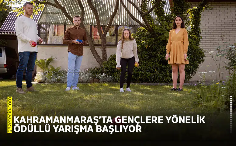 Kahramanmaraş’ta gençlere yönelik ödüllü yarışma başlıyor