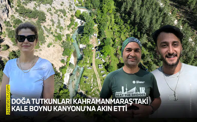 Doğa tutkunları Kahramanmaraş'taki Kale Boynu Kanyonu'na akın etti
