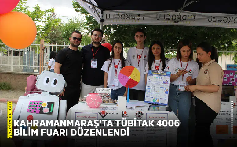 Kahramanmaraş’ta TÜBİTAK 4006 Bilim Fuarı düzenlendi