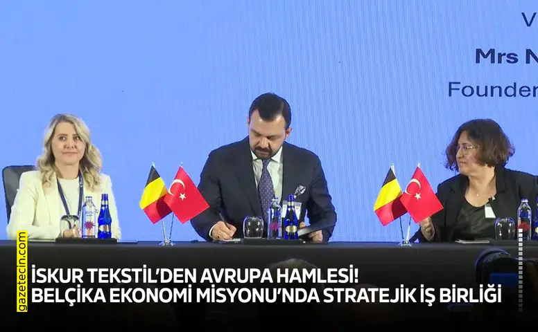 İSKUR Tekstil’den Avrupa hamlesi! Belçika Ekonomi Misyonu’nda stratejik iş birliği