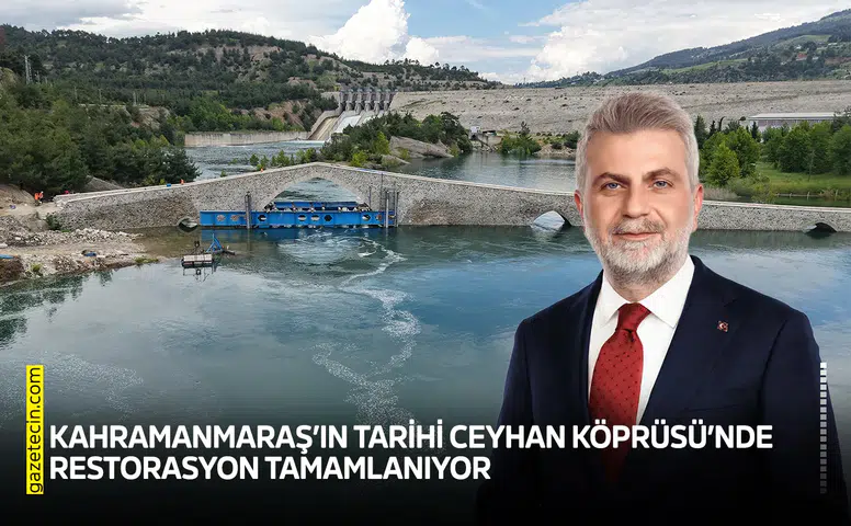 Kahramanmaraş’ın tarihi Ceyhan Köprüsü’nde restorasyon tamamlanıyor