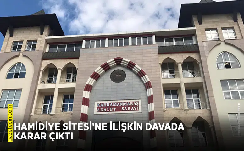 Hamidiye Sitesi'ne ilişkin davada karar çıktı