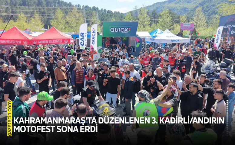 Kahramanmaraş'ta düzenlenen 3. Kadirli/Andırın Motofest sona erdi
