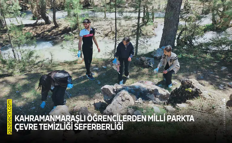 Kahramanmaraşlı öğrencilerden Milli Parkta çevre temizliği seferberliği
