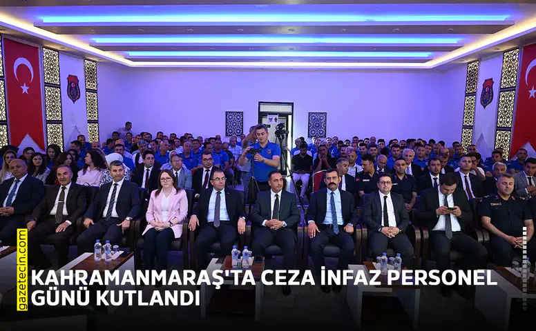 Kahramanmaraş'ta Ceza İnfaz Personel Günü kutlandı