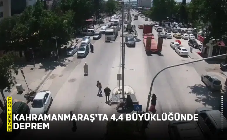 Kahramanmaraş'ta 4,4 büyüklüğünde deprem