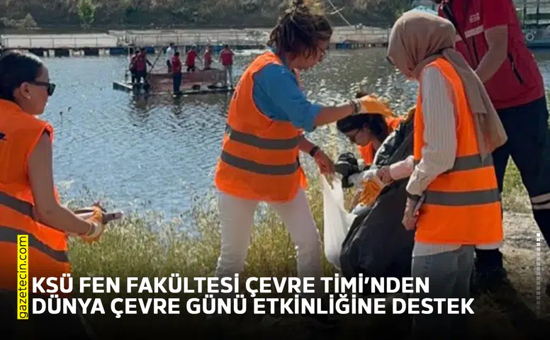 KSÜ Fen Fakültesi Çevre Timi’nden Dünya Çevre Günü Etkinliğine destek