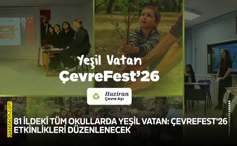 81 ilde Yeşil Vatan: Çevrefest'26 etkinlikleri düzenlenecek