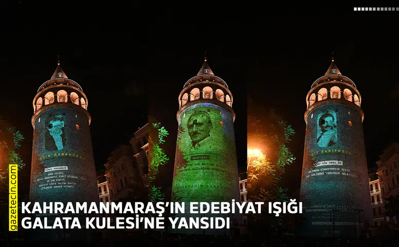 Kahramanmaraş’ın Edebiyat Işığı Galata Kulesi’ne yansıdı