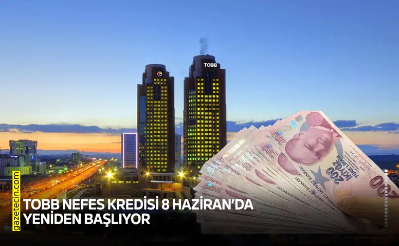 TOBB Nefes Kredisi 8 Haziran’da yeniden başlıyor