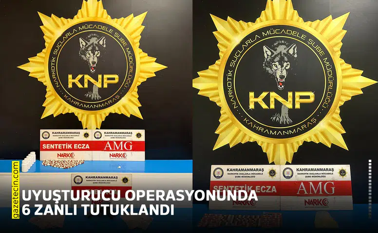 Uyuşturucu operasyonunda 6 zanlı tutuklandı