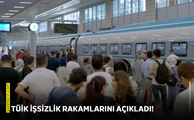 TÜİK İşsizlik rakamlarını açıkladı!