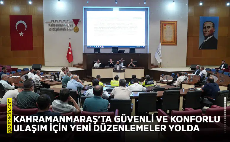 Kahramanmaraş’ta güvenli ve konforlu ulaşım için yeni düzenlemeler yolda