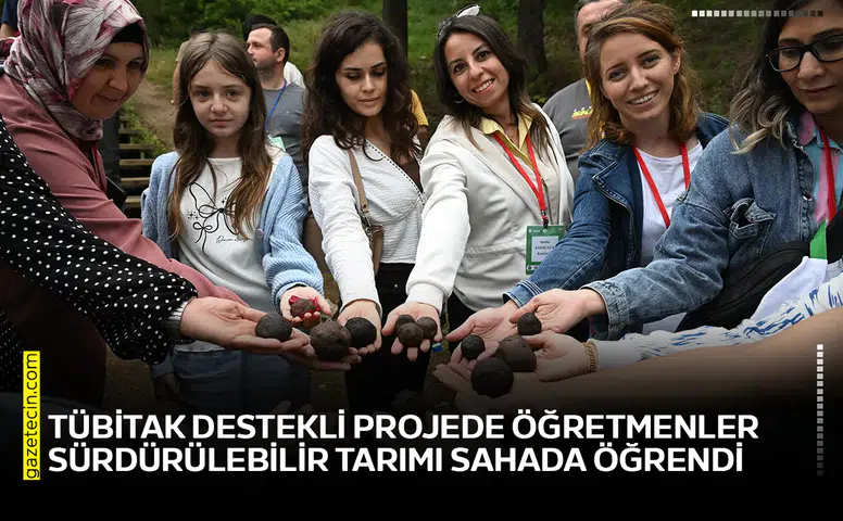 TÜBİTAK destekli projede öğretmenler sürdürülebilir tarımı sahada öğrendi