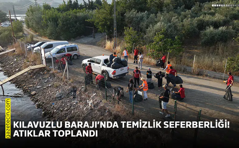 Kılavuzlu Barajı’nda temizlik seferberliği! Atıklar toplandı