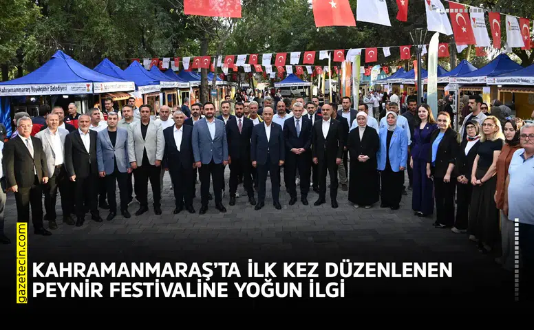 Kahramanmaraş’ta ilk kez düzenlenen Peynir Festivaline yoğun ilgi