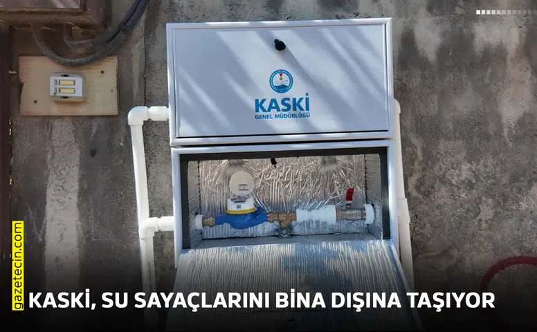 KASKİ, su sayaçlarını bina dışına taşıyor