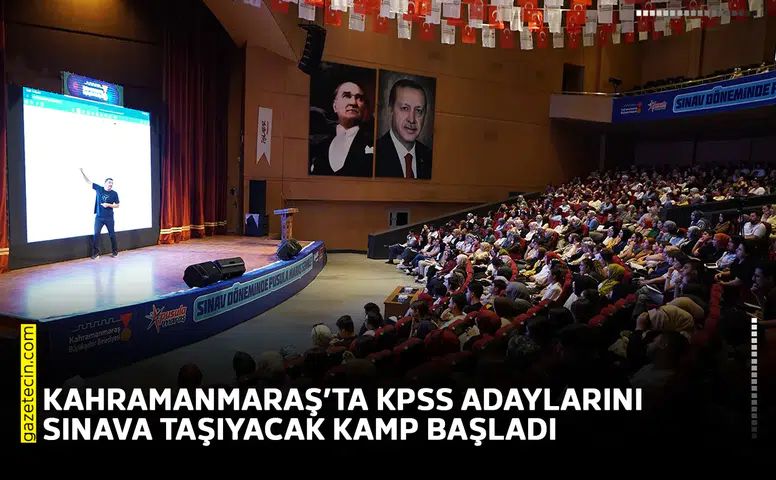 Kahramanmaraş’ta KPSS adaylarını sınava taşıyacak kamp başladı