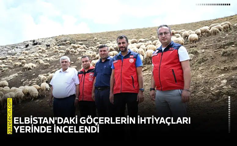 Elbistan'daki göçerlerin ihtiyaçları yerinde incelendi
