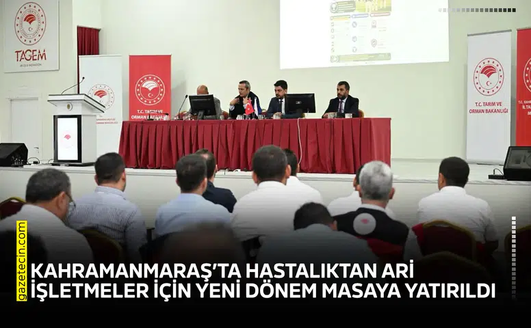 Kahramanmaraş’ta hastalıktan ari işletmeler için yeni dönem anlatıldı