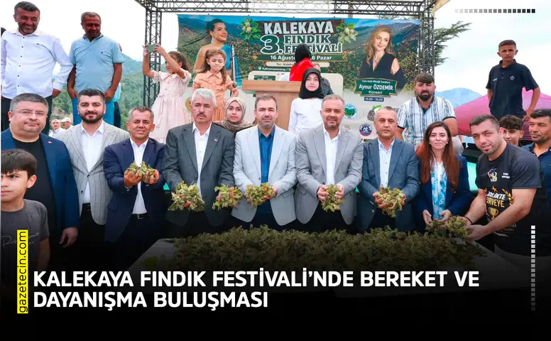 Kalekaya Fındık Festivali’nde bereket ve dayanışma buluşması