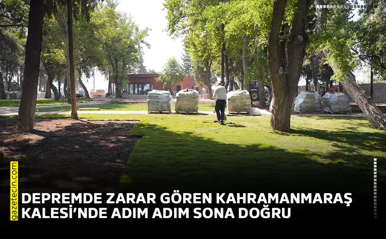 Depremde zarar gören Kahramanmaraş Kalesi’nde adım adım sona doğru