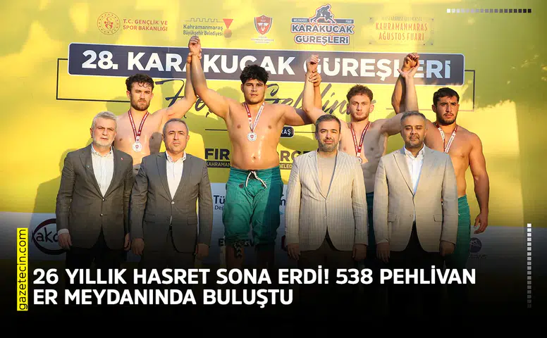 26 yıllık hasret sona erdi! 538 pehlivan er meydanında buluştu